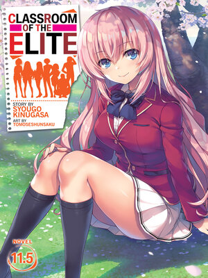 cover image of Classroom of the Elite, Volume 11.5